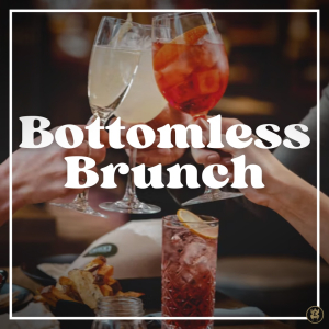 BOTTOMLESS BRUNCH FOR 4