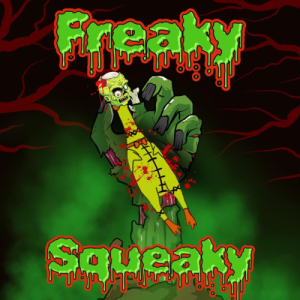 FREAKY SQUEAKY - 6 WINNERS!
