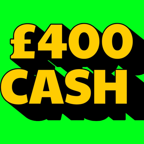 £400 CASH - 2 WINNERS
