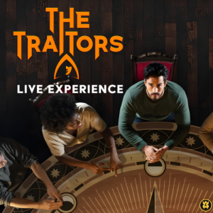 THE TRAITORS LIVE EXPERIENCE + HOTEL & SPENDING MONEY